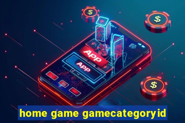 home game gamecategoryid